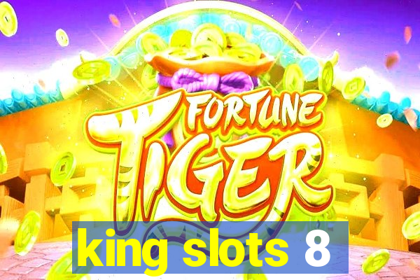 king slots 8